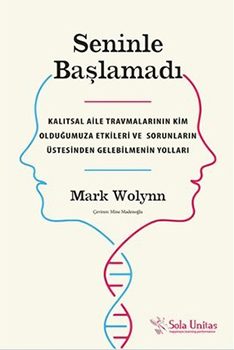 Seninle Başlamadı-Mark Wolynn